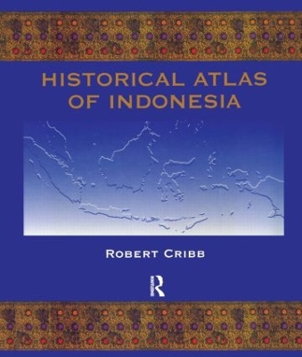 Historical Atlas of Indonesia book