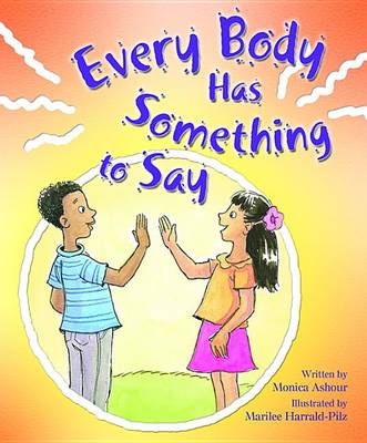 Every Body Has Something to Say book