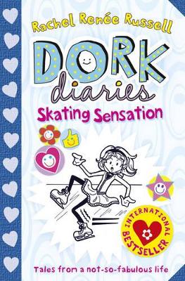 Dork Diaries: Skating Sensation by Rachel Renee Russell