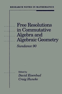 Free Resolutions in Commutative Algebra and Algebraic Geometry book