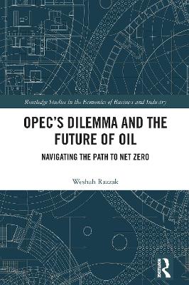 OPEC’s Dilemma and the Future of Oil: Navigating the Path to Net Zero book