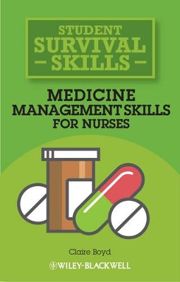 Medicine Management Skills for Nurses by Claire Boyd