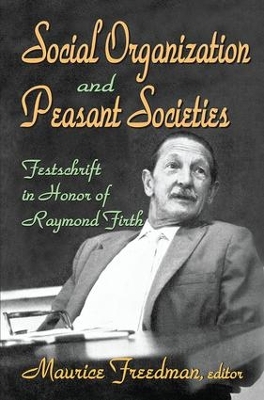 Social Organization and Peasant Societies by Maurice Freedman