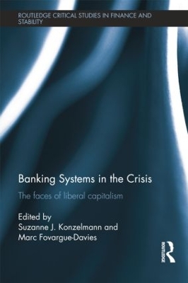 Banking Systems in the Crisis by Suzanne Konzelmann