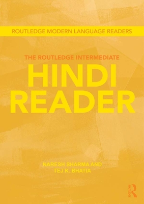 The The Routledge Intermediate Hindi Reader by Naresh Sharma