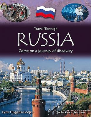 Travel Through: Russia by Lynn Huggins-Cooper