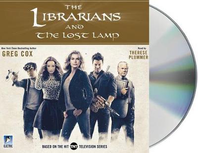 The The Librarians and the Lost Lamp by Greg Cox