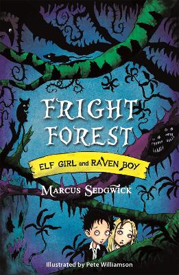 Elf Girl and Raven Boy: Fright Forest book
