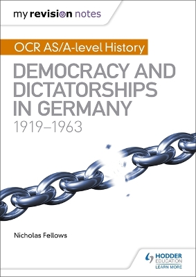 My Revision Notes: OCR AS/A-level History: Democracy and Dictatorships in Germany 1919-63 book