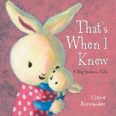 That's When I Knew a Big Sister's Tale book