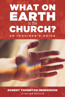 What on Earth is the Church? book