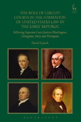 Role of Circuit Courts in the Formation of United States Law in the Early Republic book