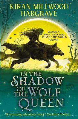 Geomancer: In the Shadow of the Wolf Queen: An epic fantasy adventure from an award-winning author by Kiran Millwood Hargrave