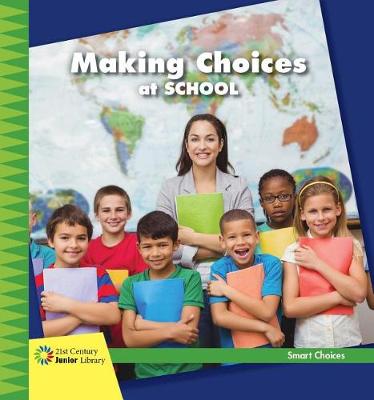 Making Choices at School book