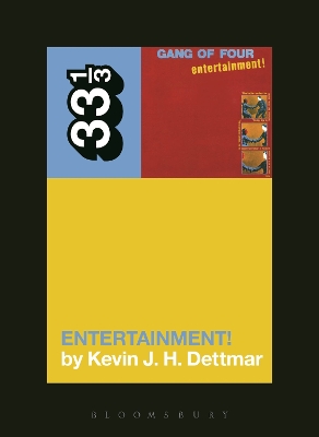 Gang of Four's Entertainment! by Kevin J.H. Dettmar