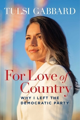 For Love of Country: Why I Left the Democratic Party book