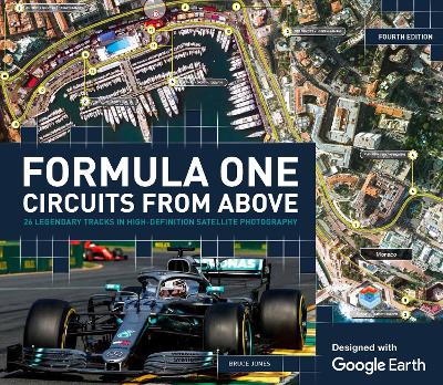 Formula One Circuits From Above: 26 Legendary Tracks in High-Definition Satellite Photography book