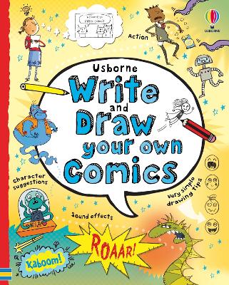 Write and Draw Your Own Comics by Louie Stowell