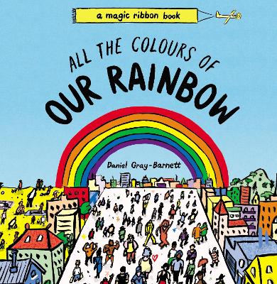 All the Colours of Our Rainbow book