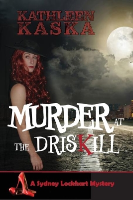 Murder at the Driskill by Kathleen Kaska