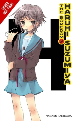 The The Boredom of Haruhi Suzumiya (light novel) by Nagaru Tanigawa