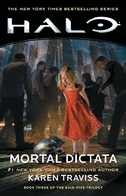 Halo: Mortal Dictata: Book Three of the Kilo-Five Trilogy by Karen Traviss