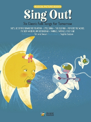 Sing Out!: Six Classic Folk Songs for Tomorrow book