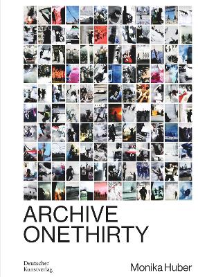 Monika Huber: Archive OneThirty book