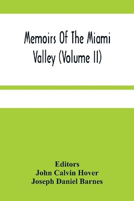 Memoirs Of The Miami Valley (Volume Ii) book