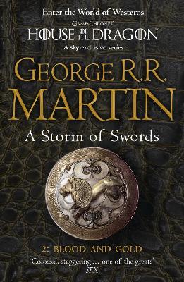A Storm of Swords: Part 2 Blood and Gold (Reissue) by George R.R. Martin
