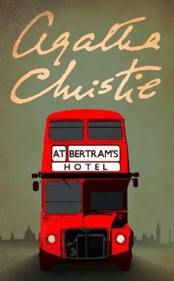 At Bertram's Hotel by Agatha Christie