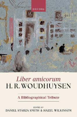 Liber amicorum H. R. Woudhuysen: A Bibliographical Tribute book