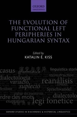 Evolution of Functional Left Peripheries in Hungarian Syntax book