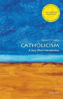 Catholicism: A Very Short Introduction by Gerald O'Collins