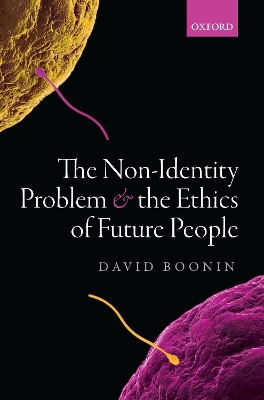 The Non-Identity Problem and the Ethics of Future People book