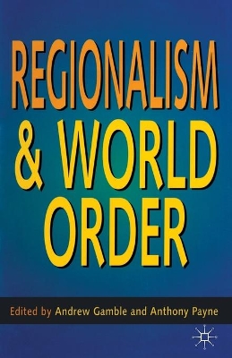 Regionalism and World Order book