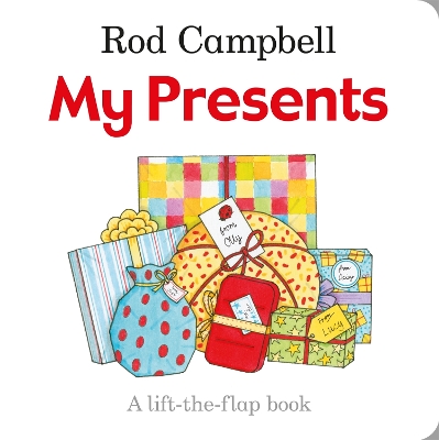 My Presents by Rod Campbell