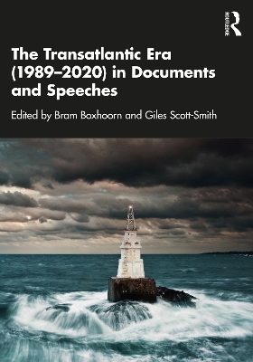 The Transatlantic Era (1989–2020) in Documents and Speeches book