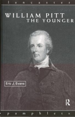 William Pitt the Younger by Eric J. Evans