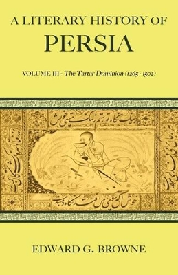 A Literary History of Persia by Edward G. Browne