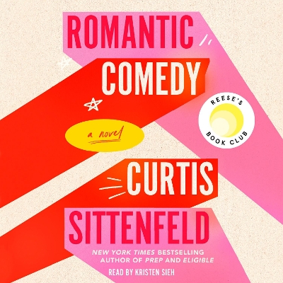 Romantic Comedy (Reese's Book Club): A Novel by Curtis Sittenfeld