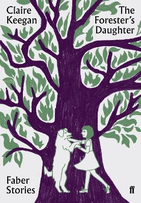 The Forester's Daughter: Faber Stories book