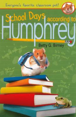 School Days According to Humphrey by Betty G. Birney