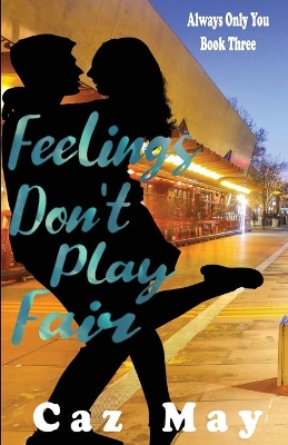 Feelings Don't Play Fair book