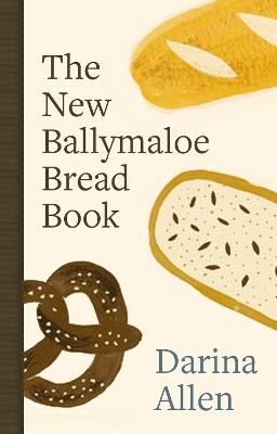 The New Ballymaloe Bread Book book