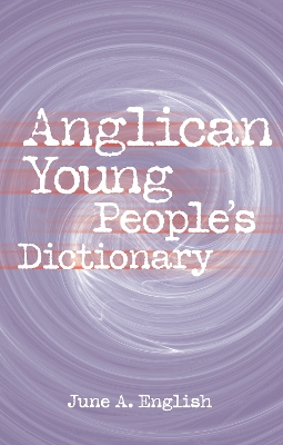 Anglican Young People's Dictionary book