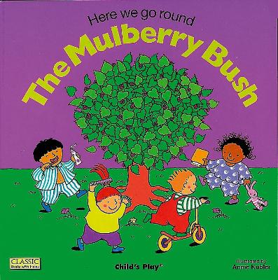 Here We Go Round the Mulberry Bush book