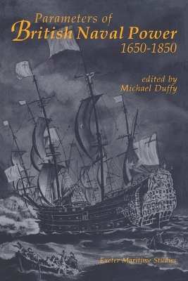 Parameters of British Naval Power, 1650-1850 book