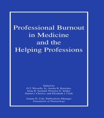 Professional Burnout in Medicine and the Helping Professions book