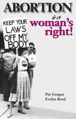 Abortion is a Woman's Right book